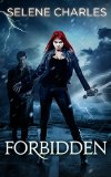 Forbidden, Tempted Series (Book 1) by Selene Charles