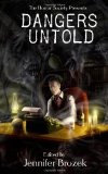 Dangers Untold Edited by Jennifer Brozek
