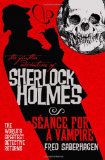 The Further Adventures of Sherlock Holmes: Seance for a Vampire by Fred Saberhagen