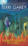 A Match Made in Hell (Nicki Styx, Book 2) by Terri Garey