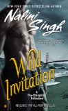Wild Invitation: A Psy/Changeling Anthology by Nalini Singh