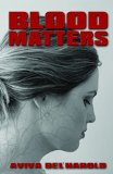 Blood Matters by Aviva Bel'Harold