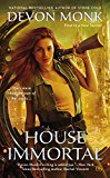 House Immortal (A House Immortal Novel) by Devon Monk