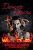 Demonic Charms (Book 4 in The Last Witch Series) by Elizabeth Kolodziej