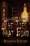The Ties That Bind [Stalking Royal Blood Book 2] by Belladonna Bordeaux