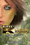 The Kindling (The Sparkler Series) by Brandi Schmidt