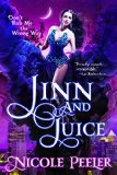 Jinn and Juice by Nicole Peeler