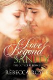 Love Beyond Sanity (the Outsiders #2) by Rebecca Royce