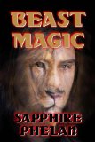Beast Magic by Saphire Phelan