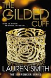 The Gilded Cuff (Surrender) by Lauren Smith