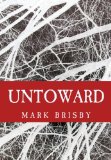 Untoward: The First Book in the Horizon Series (Volume 1) by Mark Brisby