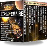 Stars & Empire: 10 Galactic Tales (Stars & Empire Box Set Collection)