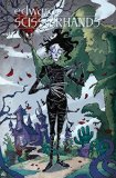 Edward Scissorhands Volume 1: Parts Unknown by by Kate Leth and Drew Rausch