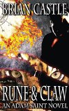 Rune & Claw (Adam Saint Book 1) by Brian Castle