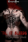 Click this link to purchase your copy of 'Til it Bleeds now
