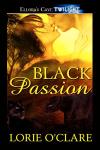 Click this image now to buy your copy of Black Passion by Lorie O'Clare