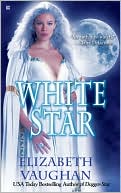 Click this image now to buy your copy of White Star by Elizabeth Vaughan