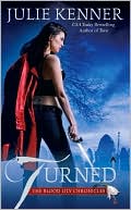 Click this image now to the review of Turned by Julie Kenner