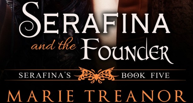 Serafina and the Founder by Marie Treanor
